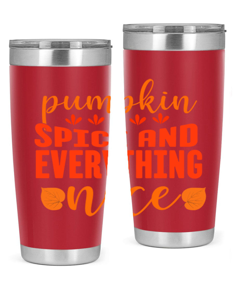 Pumpkin Spice And Everything Nice Design 535#- fall- Tumbler