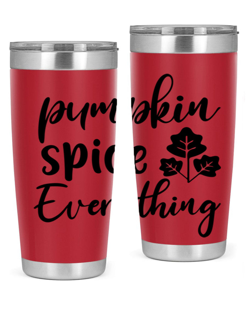 Pumpkin Spice Everything 546#- fall- Tumbler