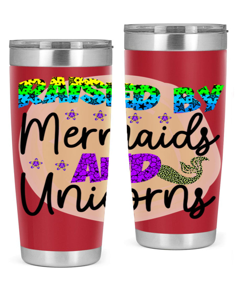 Raised By Mermaids And Unicorns 547#- mermaid- Tumbler