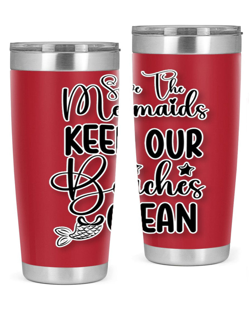 Save The Mermaids Keep Our 576#- mermaid- Tumbler