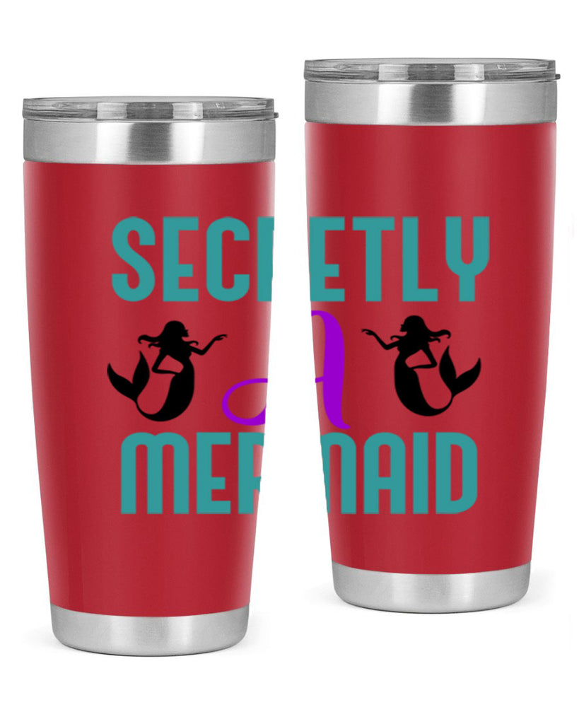 Secretly A Mermaid 578#- mermaid- Tumbler