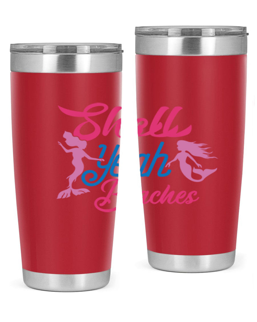 Shell Yeah Beaches 587#- mermaid- Tumbler