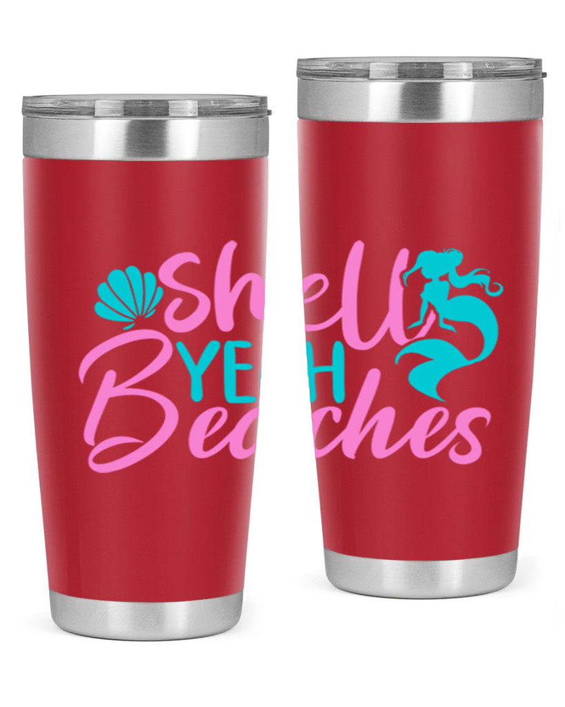 Shell Yeah Beaches 590#- mermaid- Tumbler