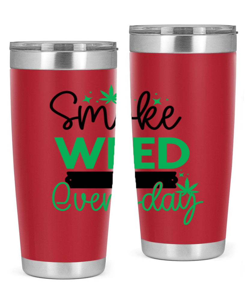 Smoke Weed Everyday 238#- marijuana- Tumbler