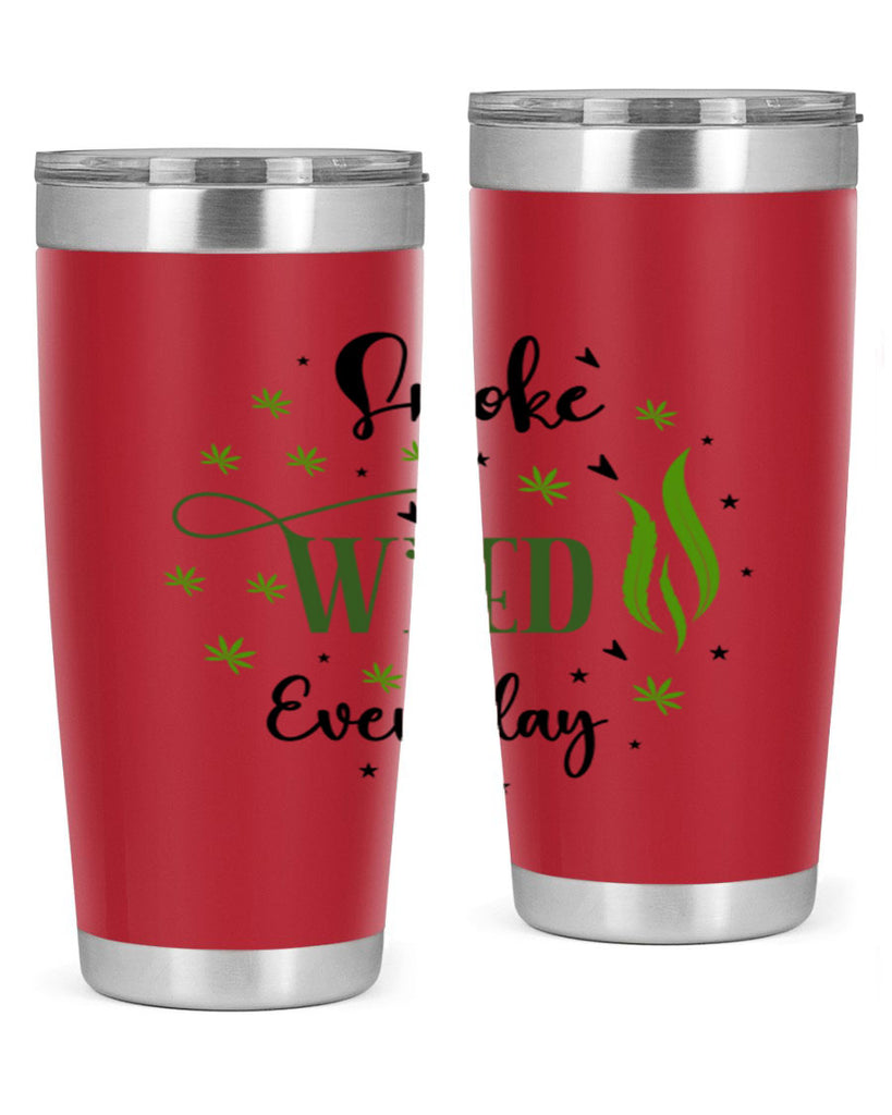 Smoke Weed Everyday 247#- marijuana- Tumbler