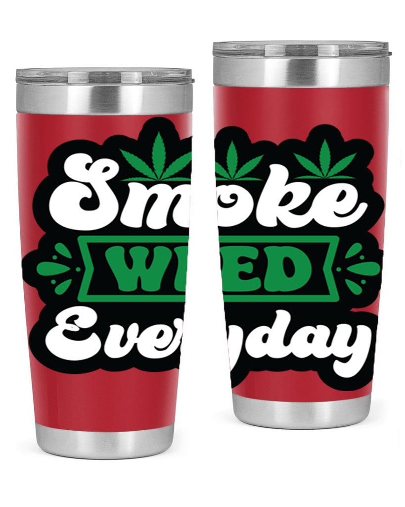 Smoke weed everyday 248#- marijuana- Tumbler