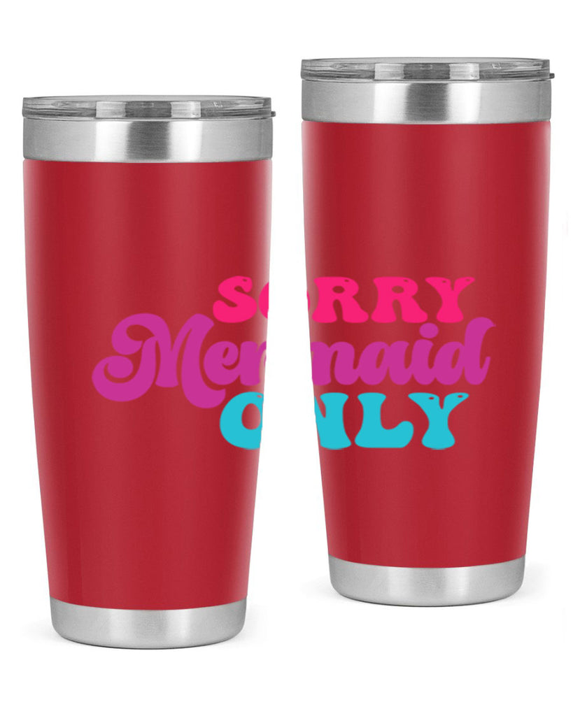 Sorry Mermaid Only 601#- mermaid- Tumbler