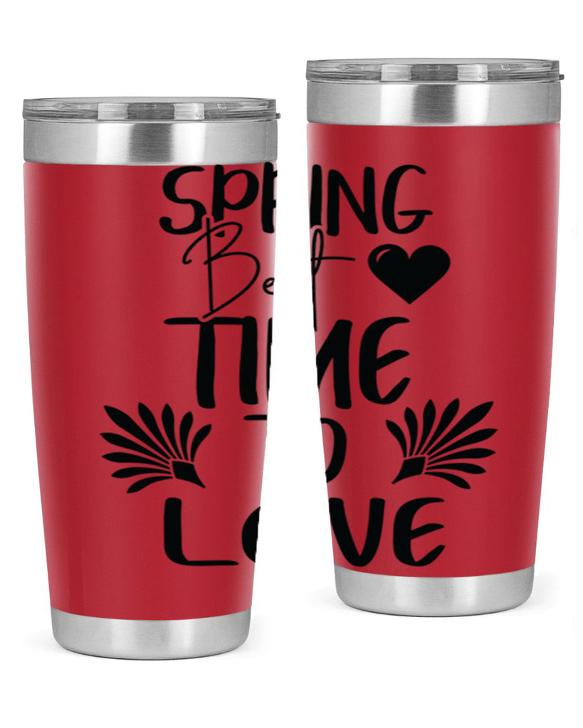 Spring Best Time to Love 414#- spring- Tumbler