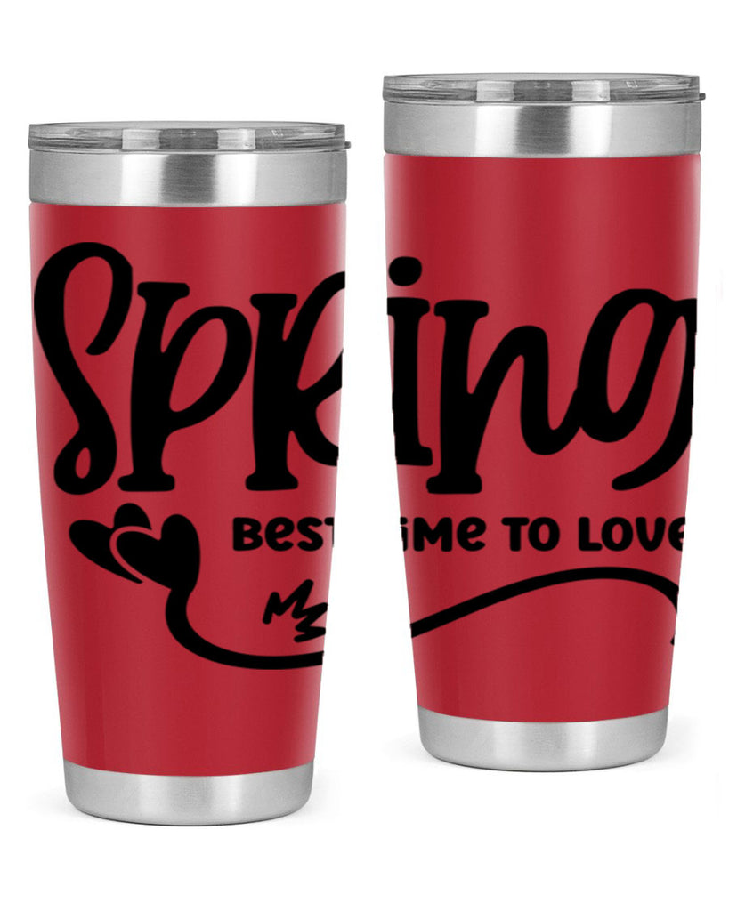 Spring Best Time to Love417#- spring- Tumbler