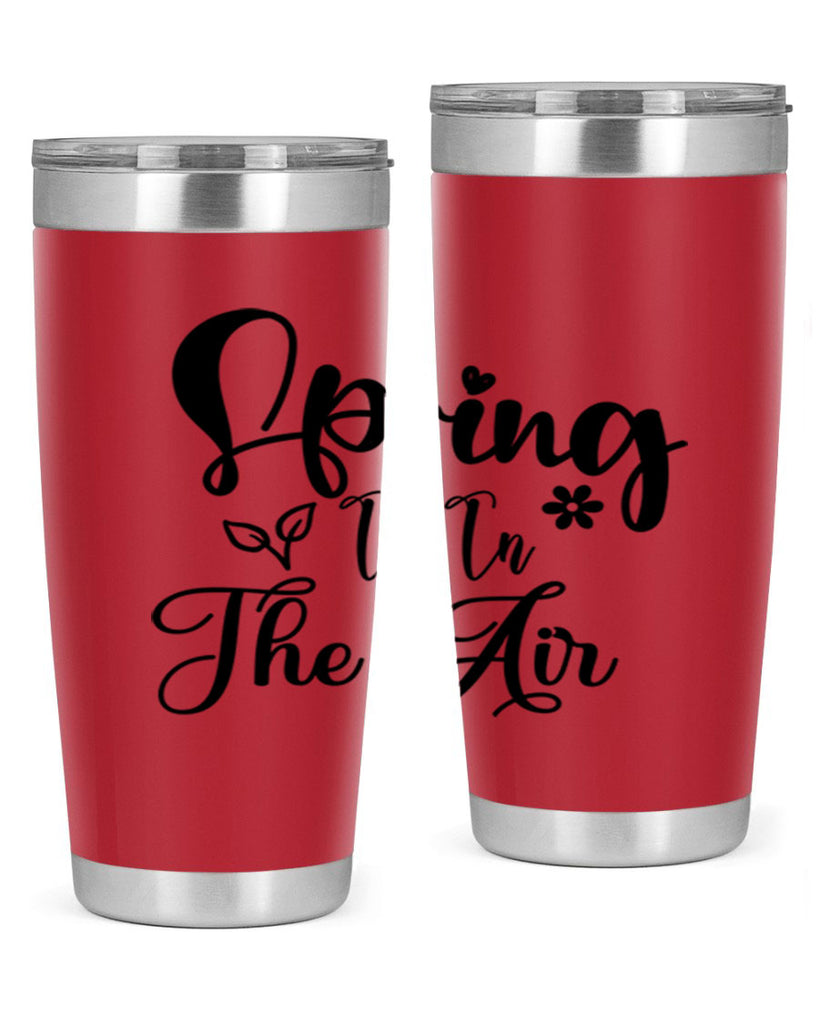 Spring Is In The Air 459#- spring- Tumbler