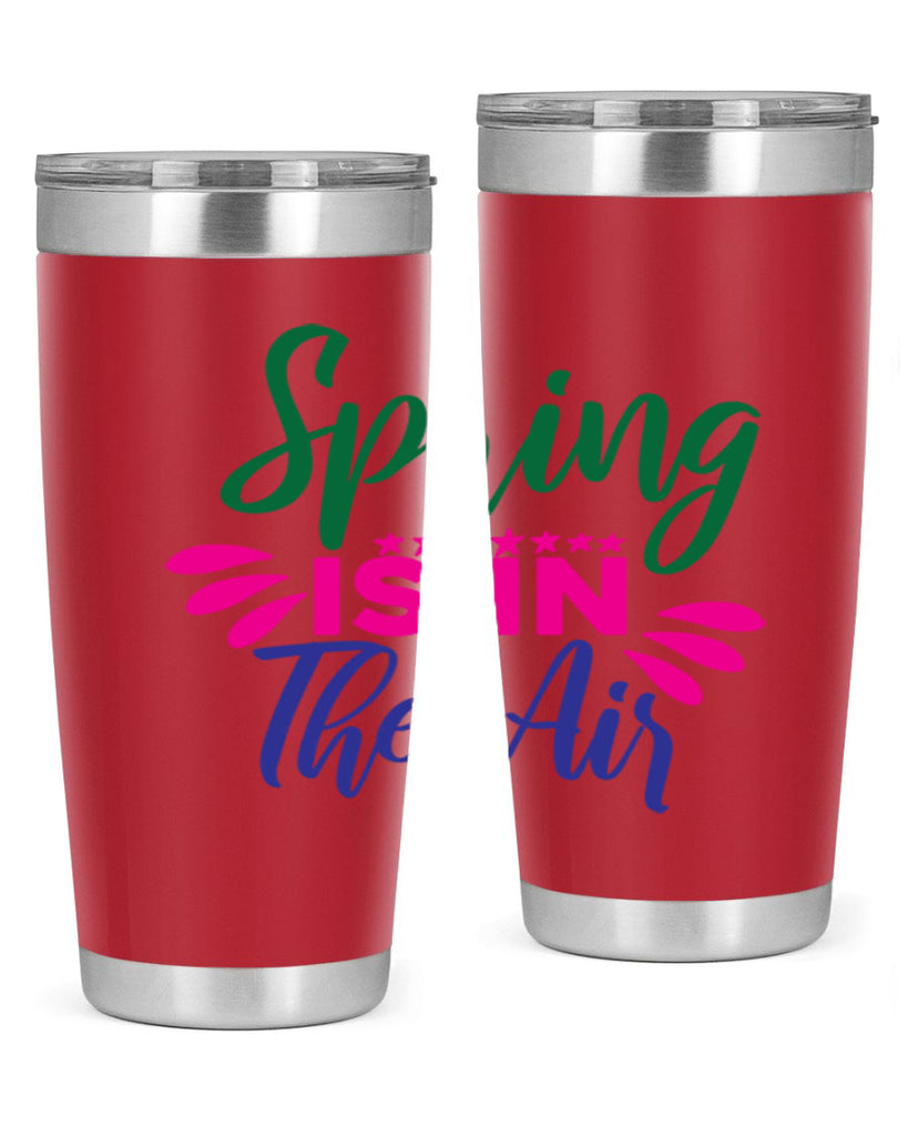 Spring Is In The Air 462#- spring- Tumbler
