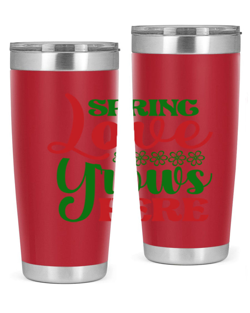 Spring Love Grows Here 512#- spring- Tumbler