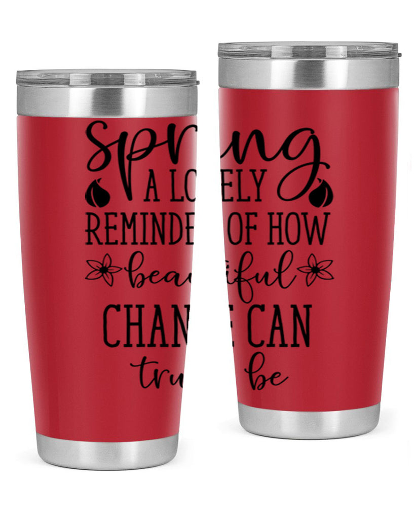 Spring a lovely reminder of 479#- spring- Tumbler