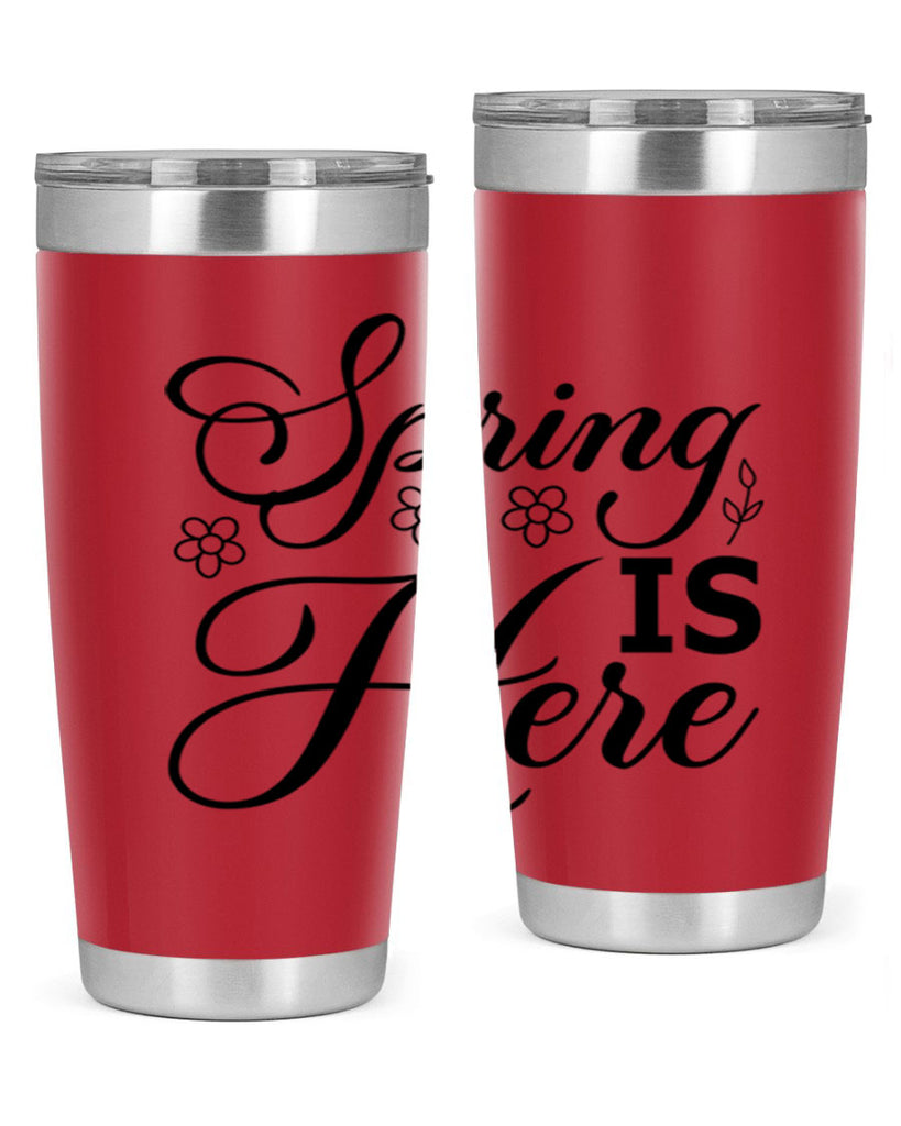 Spring is here  499#- spring- Tumbler
