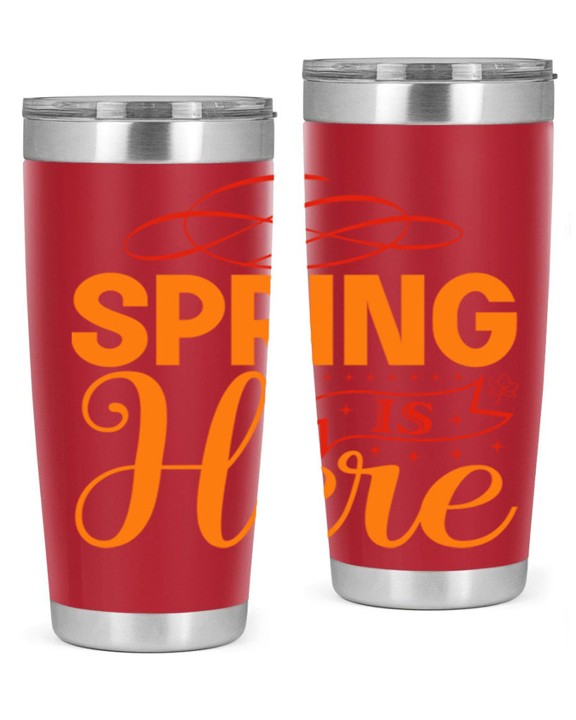 Spring is here 454#- spring- Tumbler