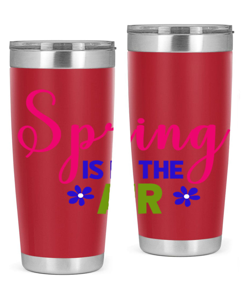 Spring is in the Air 468#- spring- Tumbler