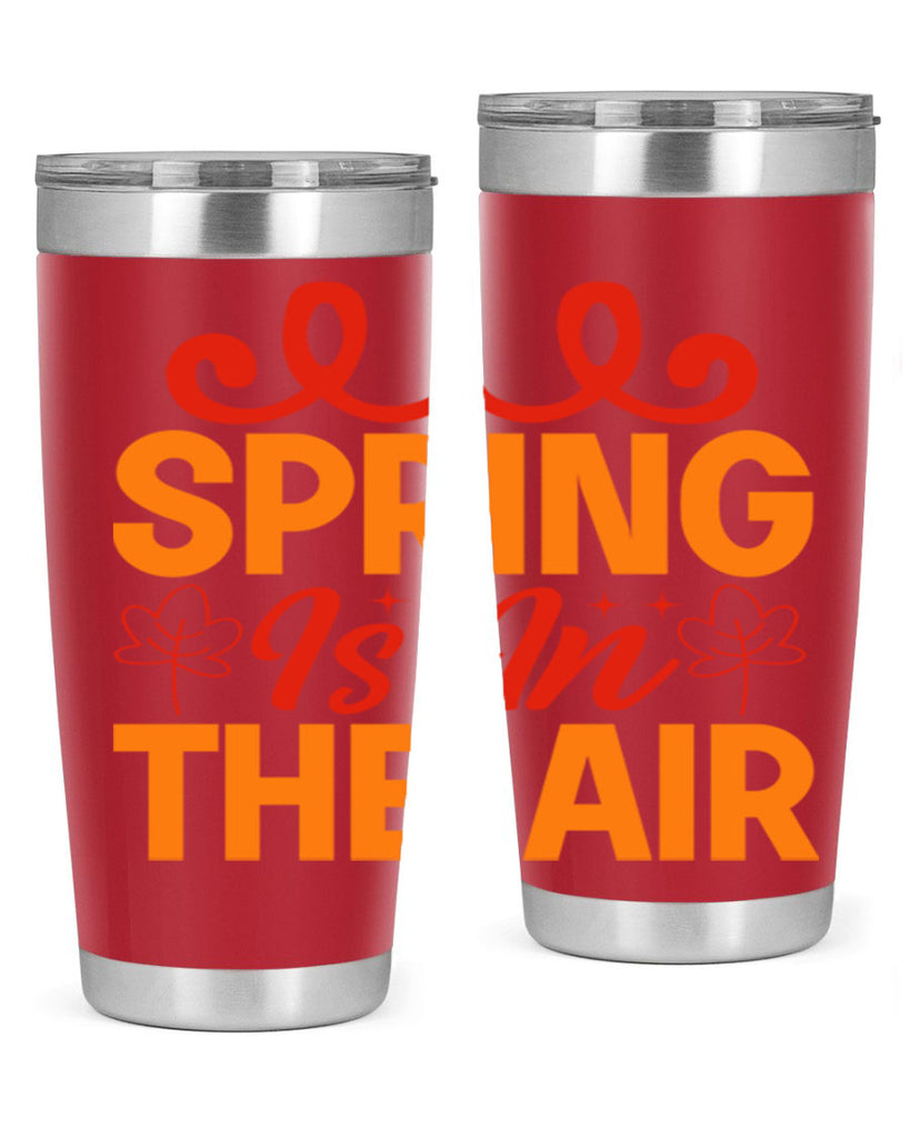 Spring is in the air 467#- spring- Tumbler