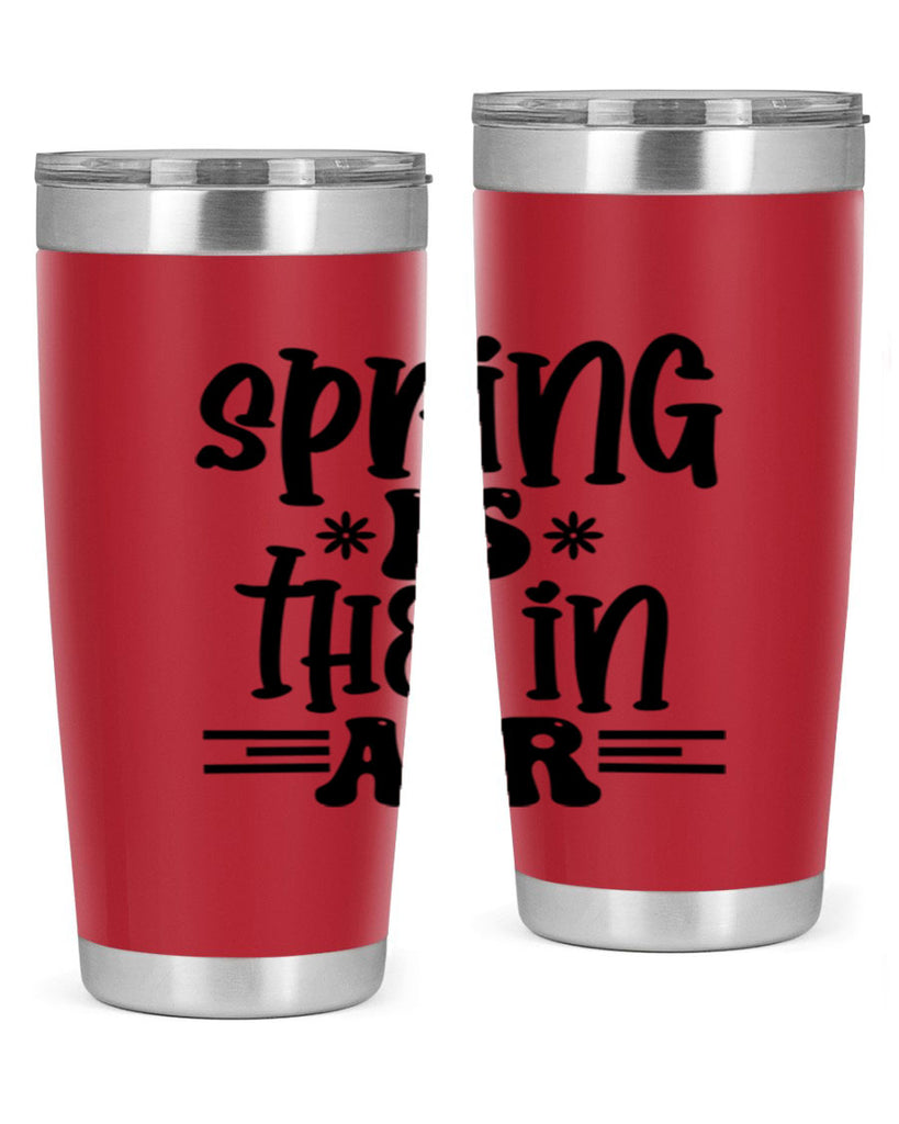 Spring is the in air 508#- spring- Tumbler