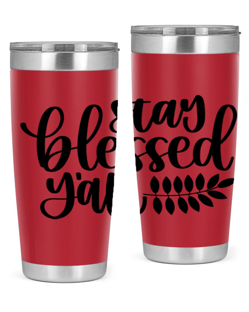 Stay Blessed Yall 508#- fall- Tumbler