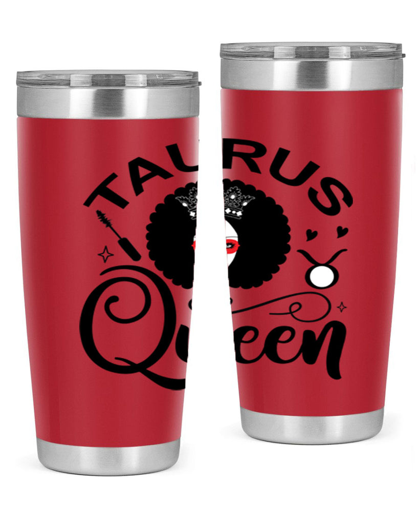 Taurus queen 505#- zodiac- Tumbler