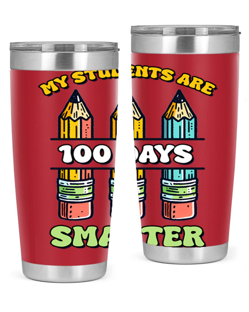 Teacher My Students Are 100 57#- 100 days of school- Tumbler