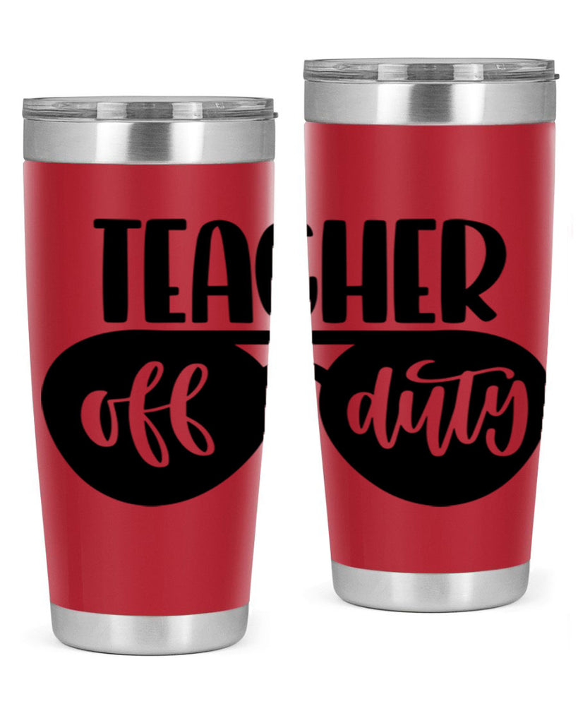 Teacher Off Duty Style 49#- teacher- tumbler