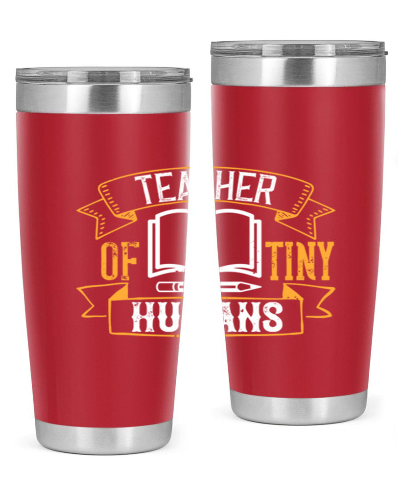 Teacher of tiny humans Style 15#- teacher- tumbler