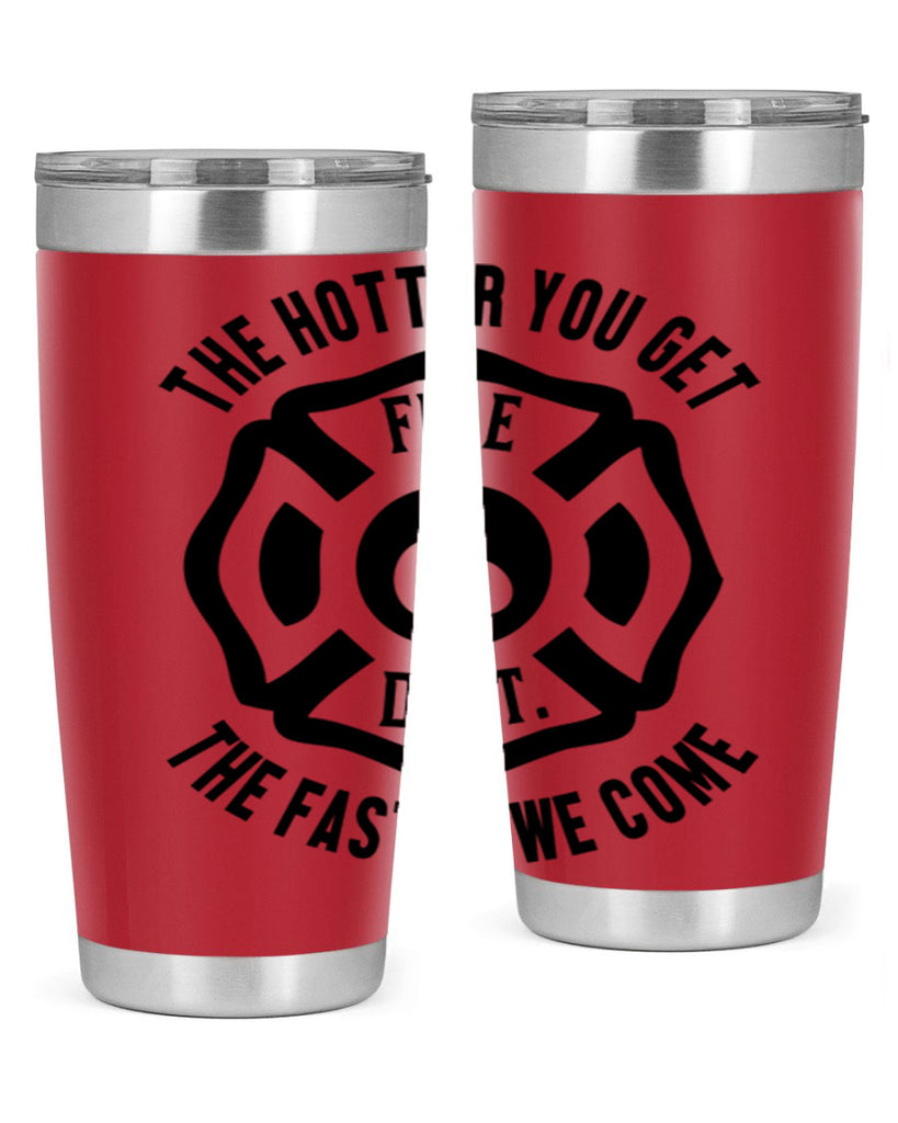 The hotter Style 18#- fire fighter- tumbler