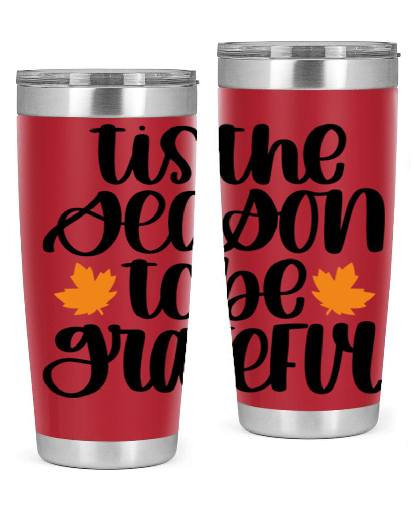 Tis The Season To Be Grateful 512#- fall- Tumbler