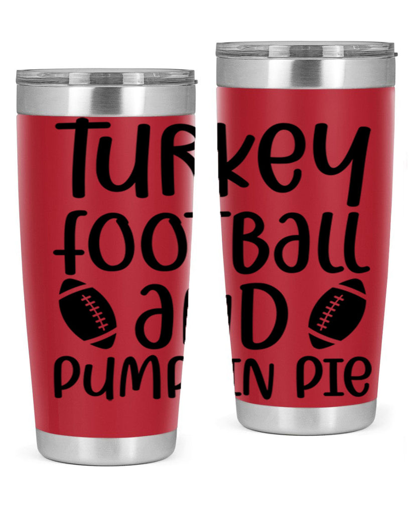 Turkey Football And Pumpkin Pie 622#- fall- Tumbler