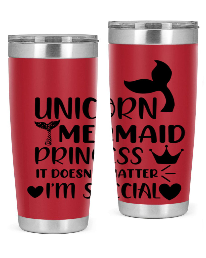 Unicorn Mermaid princess it doesnt 662#- mermaid- Tumbler