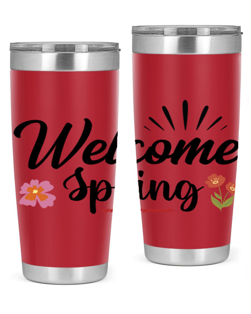 Welcome Spring  597#- spring- Tumbler