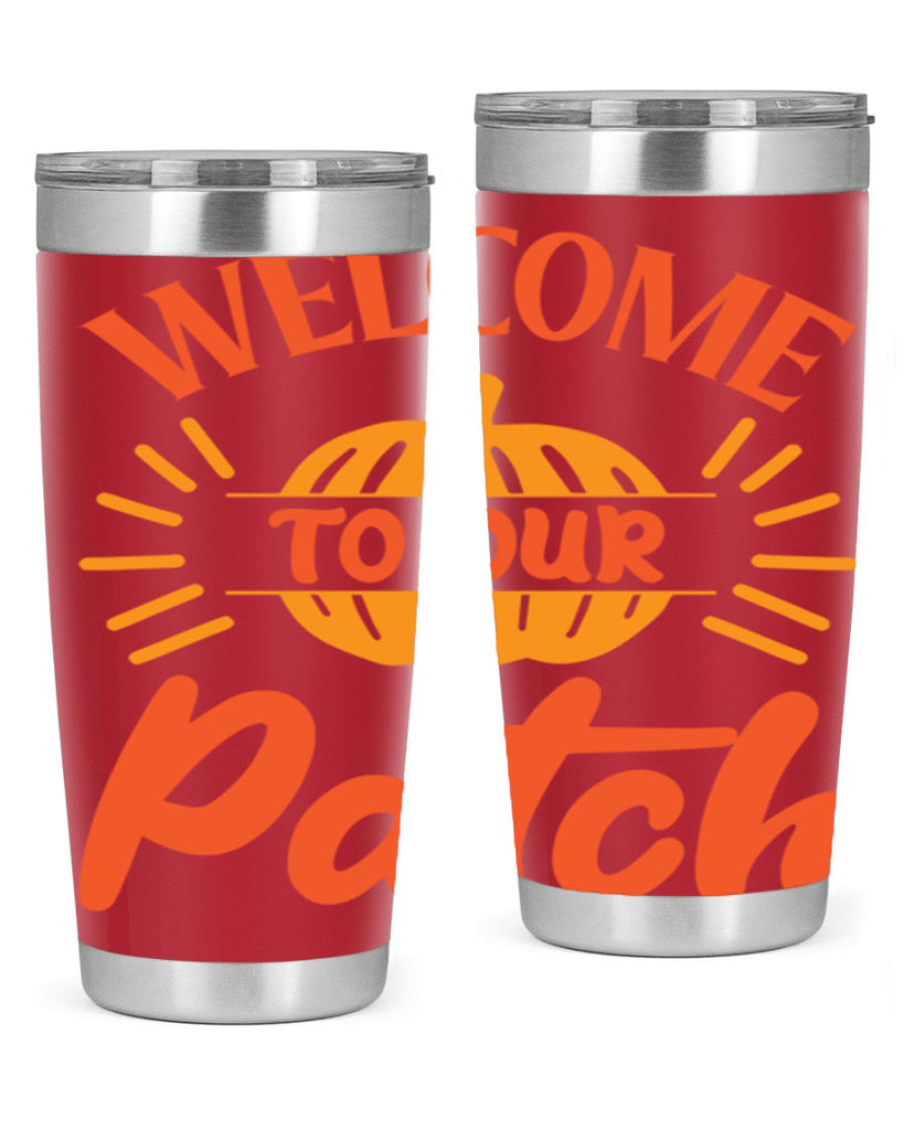 Welcome To Our Patch 631#- fall- Tumbler