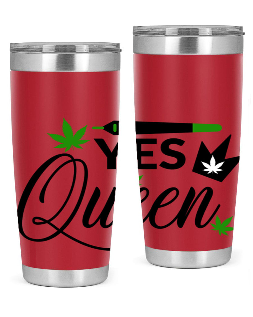 Yes Queen 307#- marijuana- Tumbler