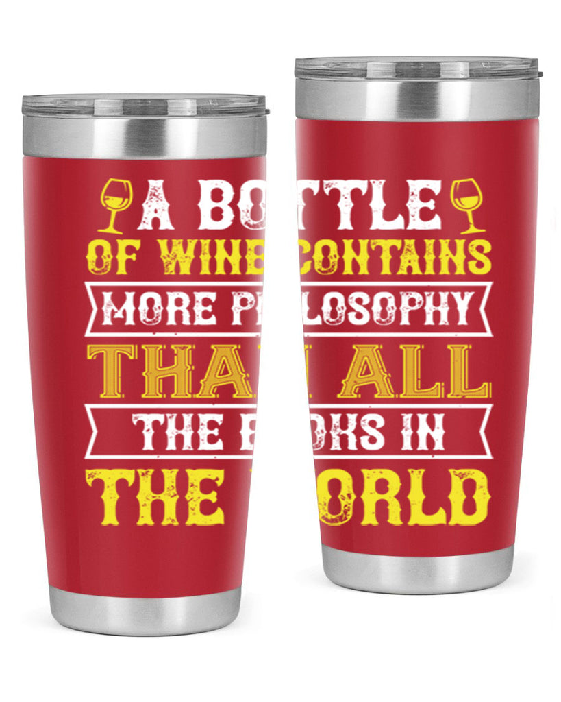 a bottle of wine contains more philosophy 97#- wine- Tumbler