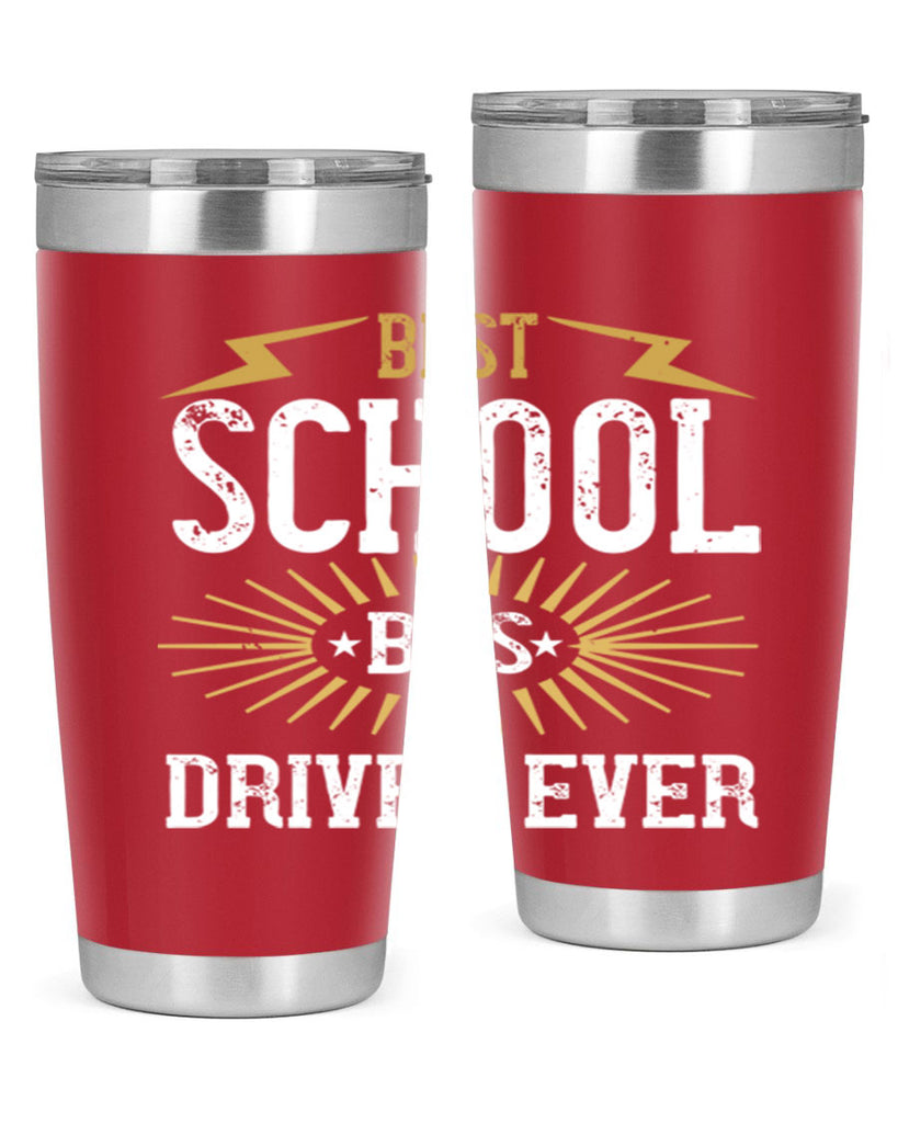 best school bus driver ever Style 43#- bus driver- tumbler