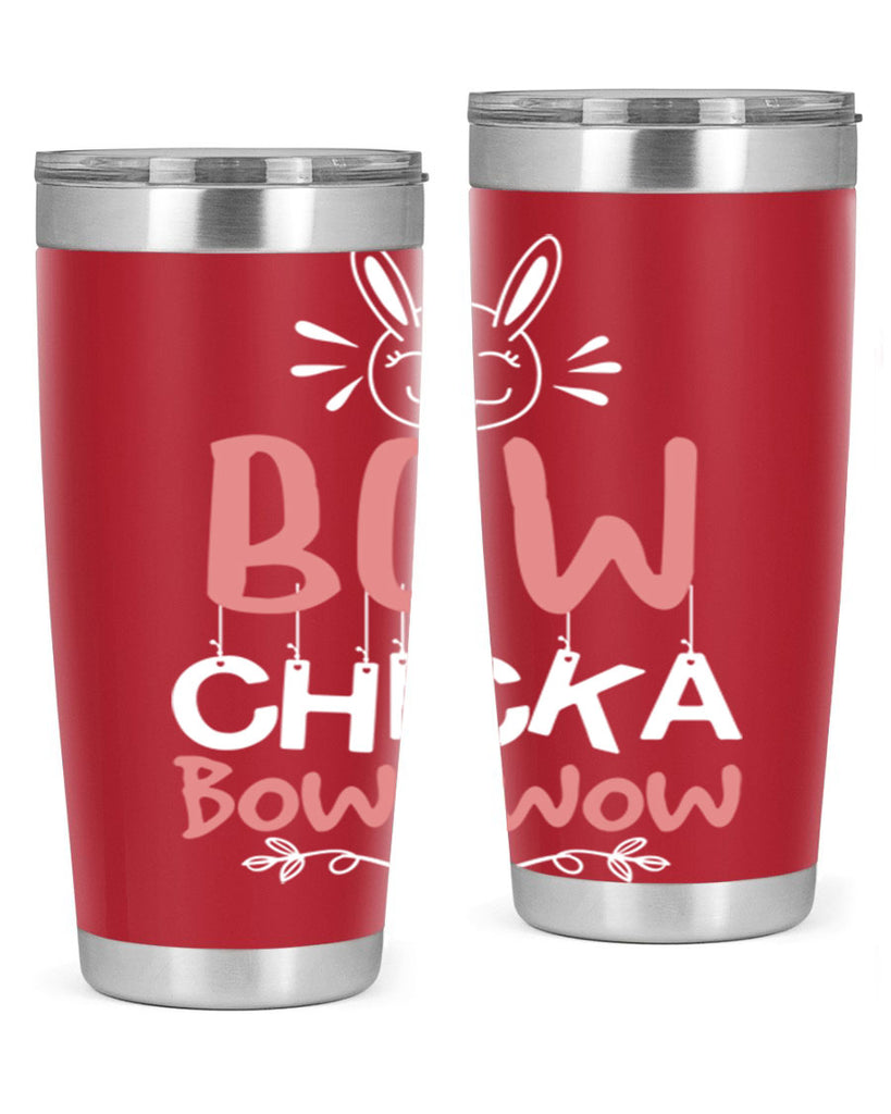 bow chicka bow wow 100#- easter- Tumbler