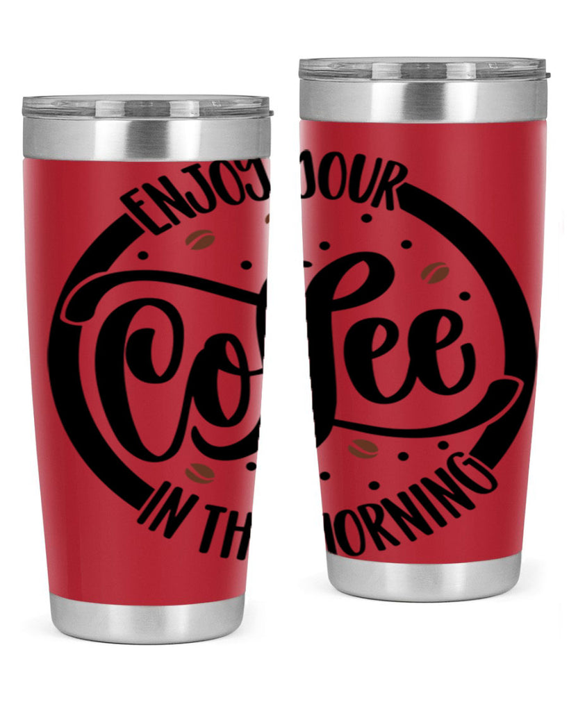 circleenjoy your coffee in 183#- coffee- Tumbler