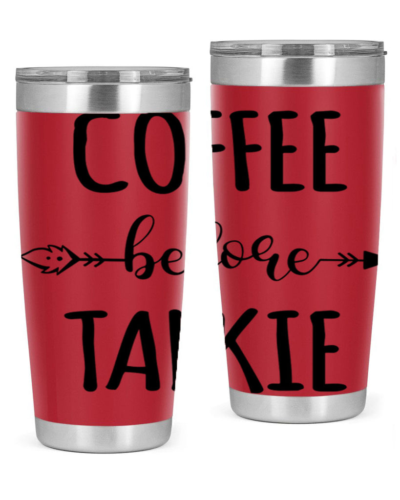 coffee before talkie 248#- coffee- Tumbler