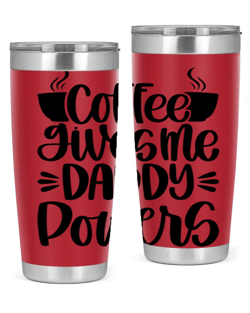 coffee gives me daddy 164#- coffee- Tumbler