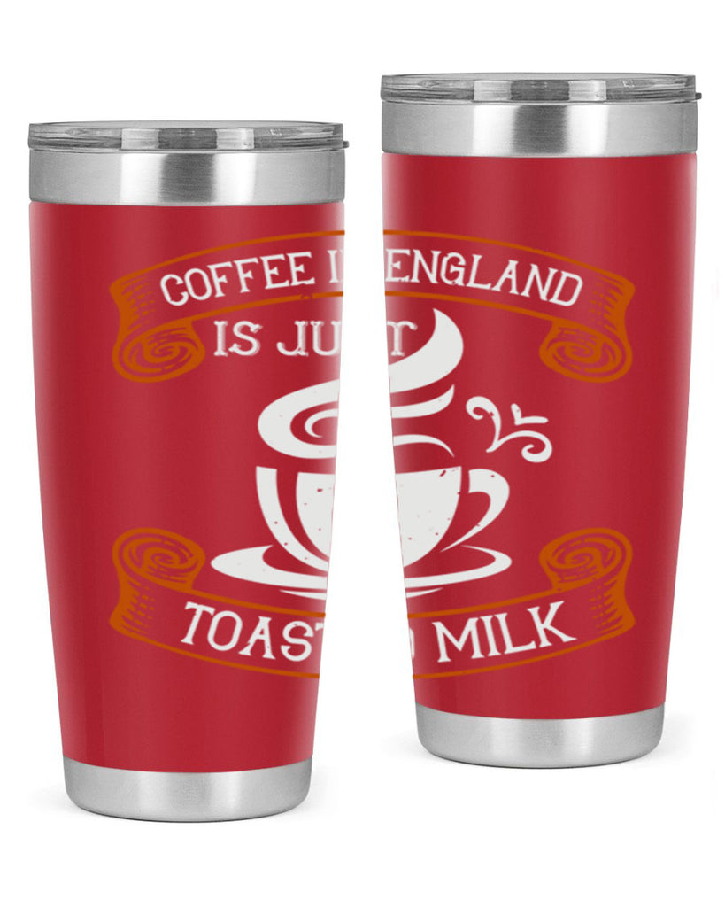 coffee in england is just toasted milk 281#- coffee- Tumbler