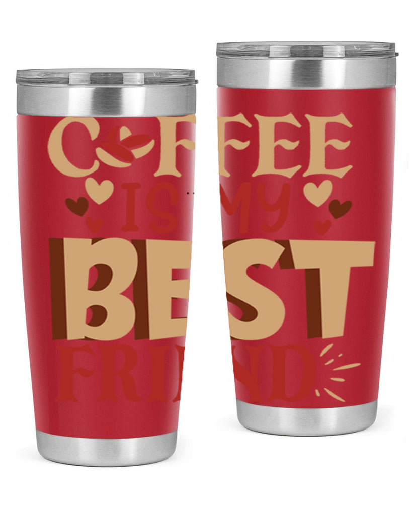 coffee is my best friend 220#- coffee- Tumbler