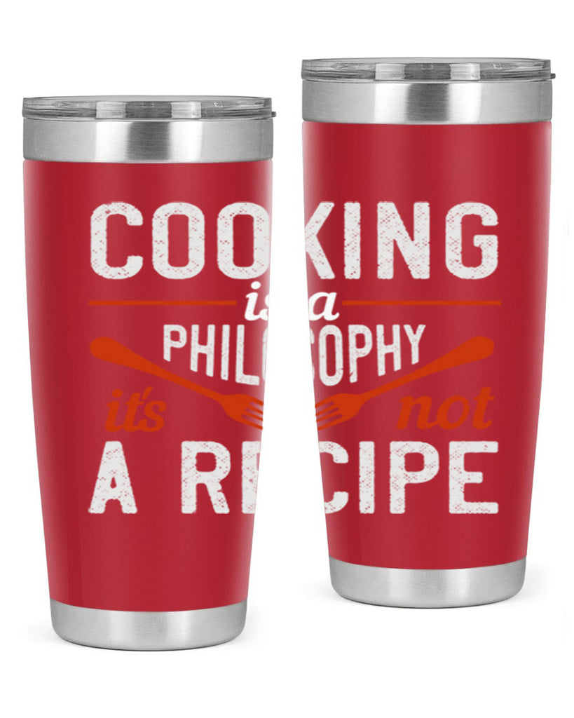 cooking is a philosophy its not a recipe 49#- cooking- Tumbler