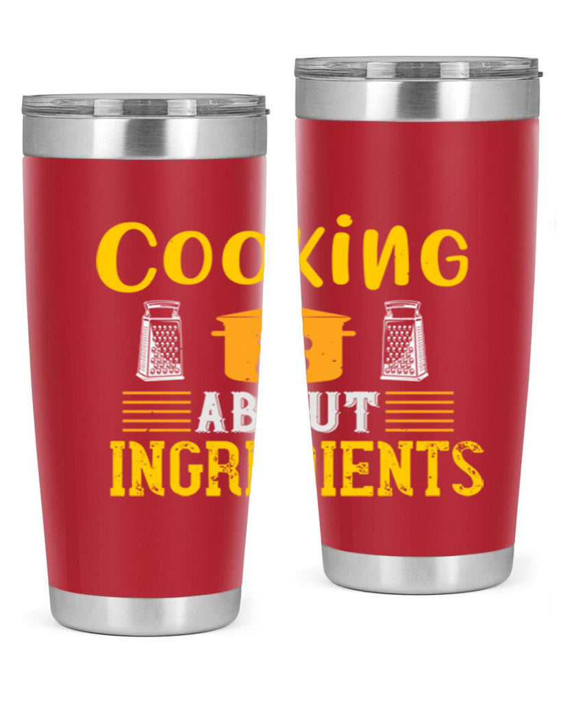 cooking is about ingredients 47#- cooking- Tumbler