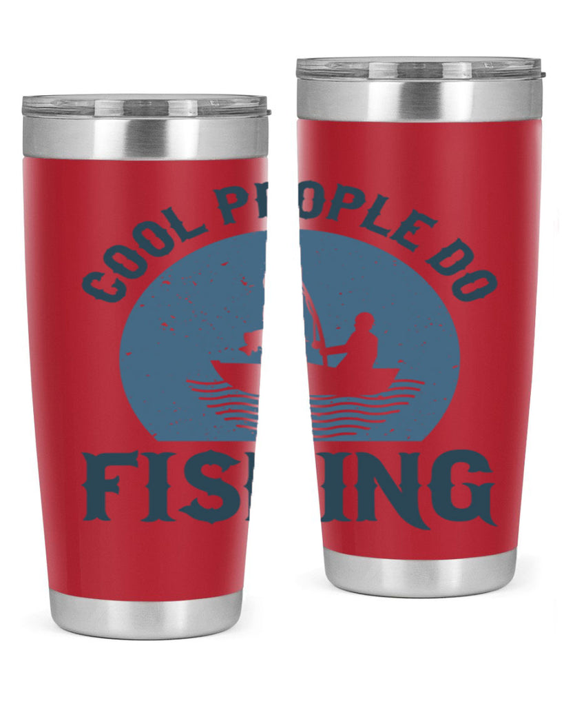 cool people do fishing 170#- fishing- Tumbler