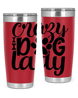 crazy dog lady Style 122#- dog- Tumbler