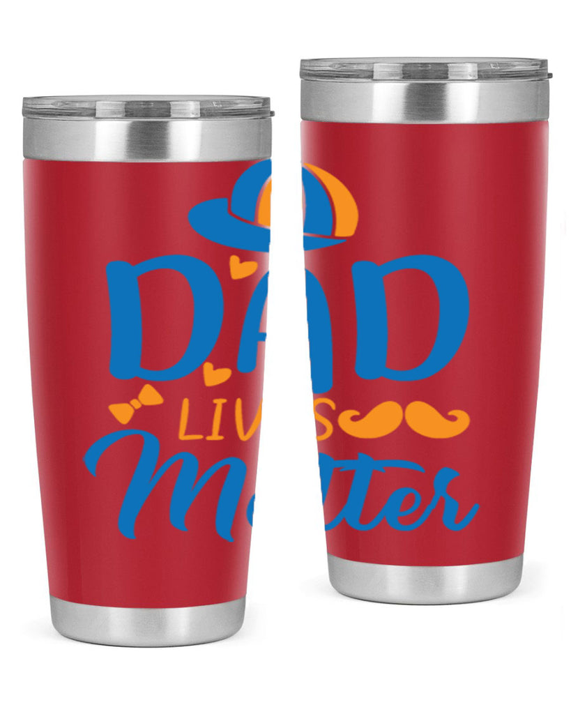 dad lives matter 102#- fathers day- Tumbler