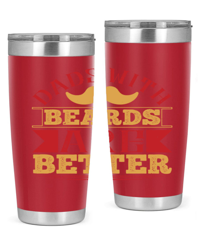 dads with beards are better 231#- fathers day- Tumbler