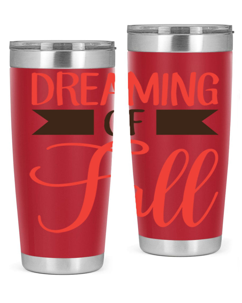 dreaming of fall 72#- fall- Tumbler
