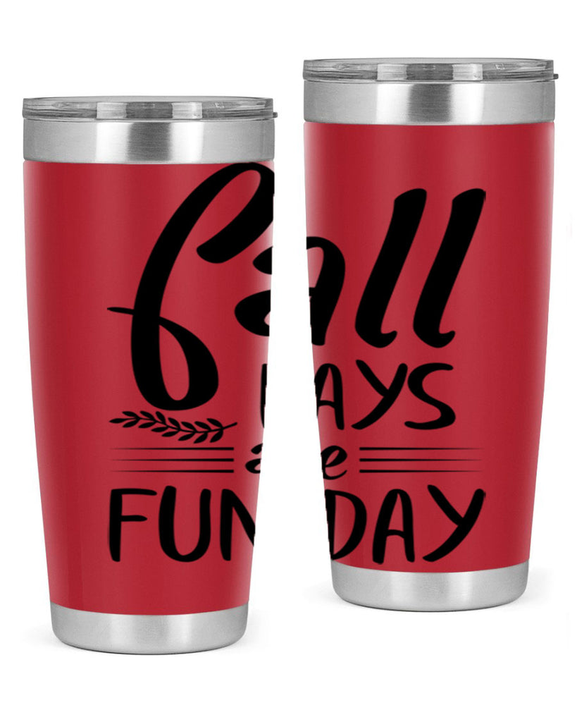 fall days are fun day 95#- fall- Tumbler